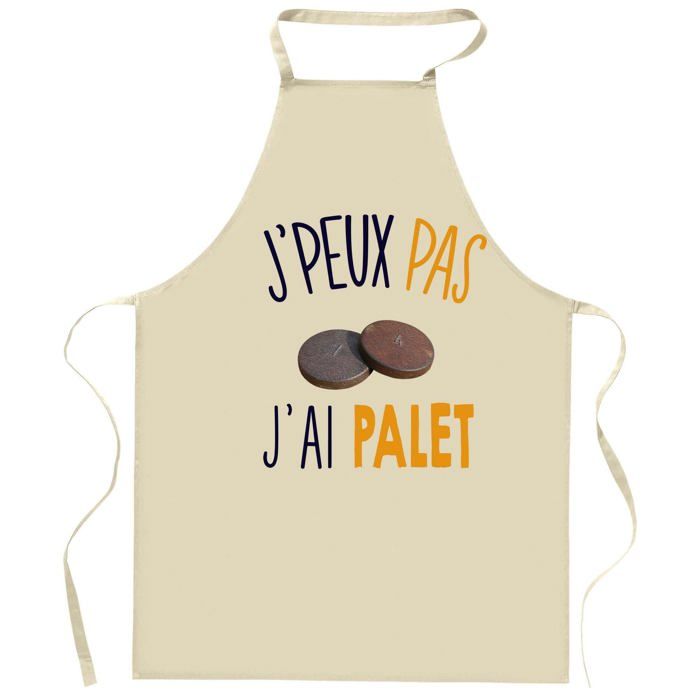 Tablier de cuisine - Planetee Palet "J'peux pas" - Impression bretonne - Coton résistant - Liens ajustables