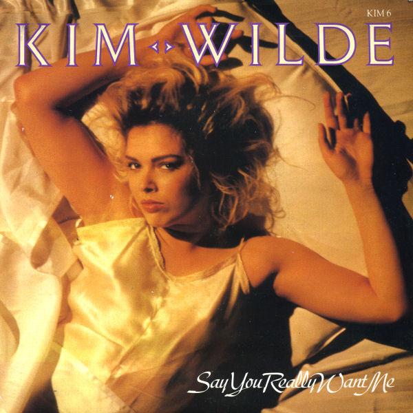 

7inch Record KIM WILDE - Say You Really Want Me KIM6 MCA Records 1987 UK Dance & Electronica Used