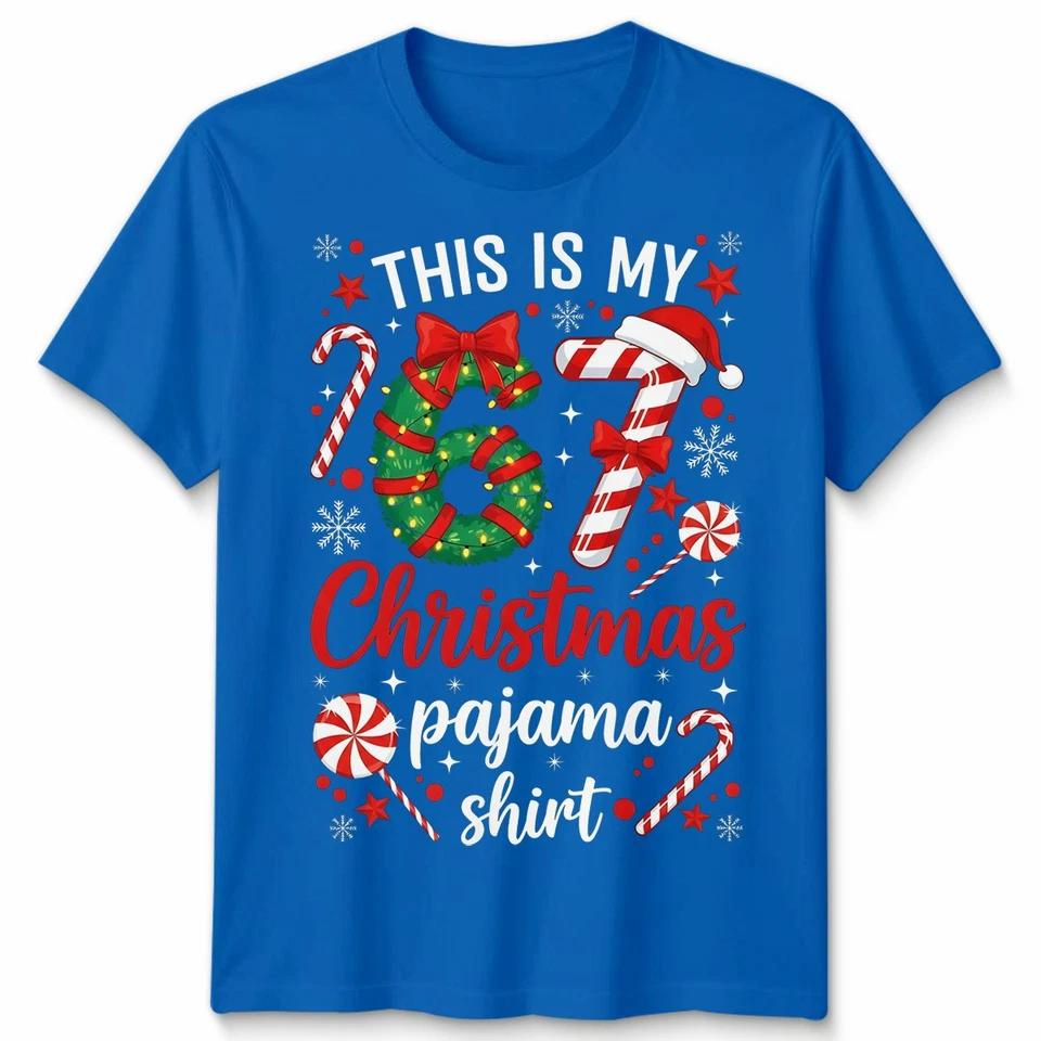 This Is My Six Seven 67 Christmas Pajama Shirt Holidays Mens Womens T Shirt 5 M