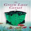 The Green Lace Corset by Jill G. Hall Paperback Book 9781631527692
