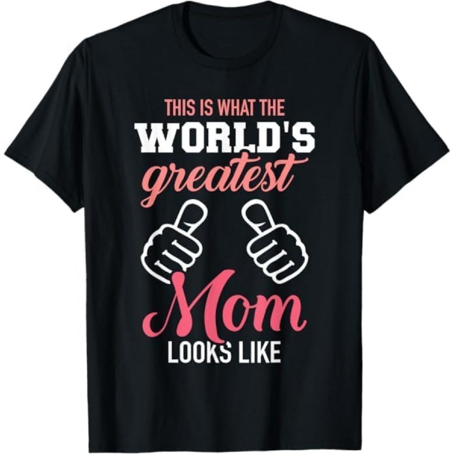 This is What World s Greatest mom Looks Like Mother s Day T-Shirt LTDV Mens Womens Tank Top Sweatshirt Hoodie Longsleeve 44 Black S
