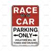 Vintage Race Car Parking Only Metal Tin Sign Retro Violators Towed And Crushed Art Poster Metal Signs for Garage Farm Garden