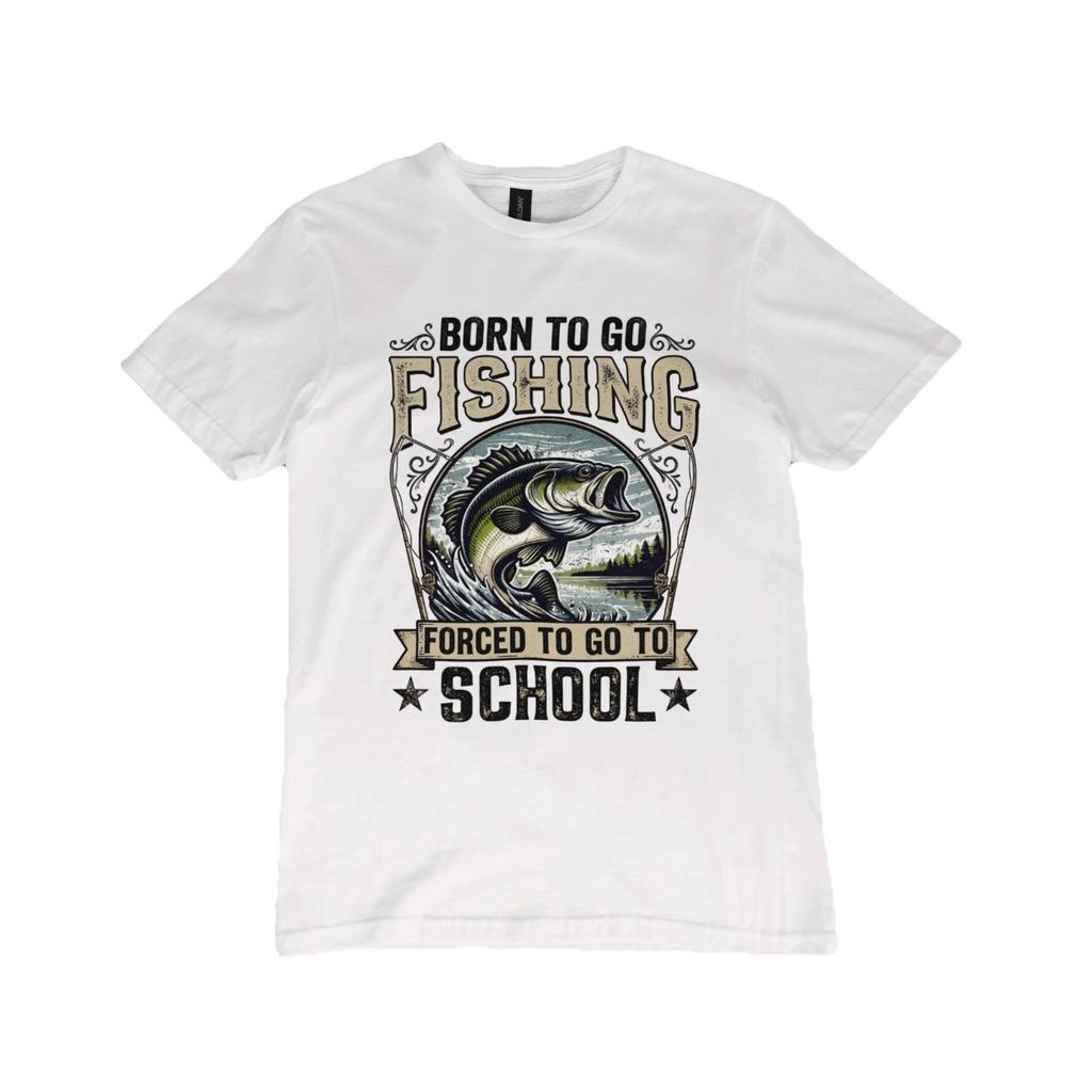 Born to Go Fishing Forced to Go to School Funny Fishing T-Shirt