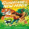 Guardians of the New Moon The Year of the Tiger by Eric Huang Paperback Book 9781788957571