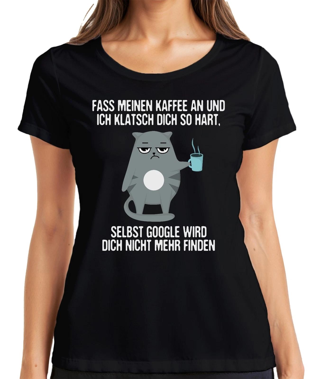 Fass meinen Kaffee an ich klatsch dich weg Kaffee Katzen Humor Damen T-Shirt XL