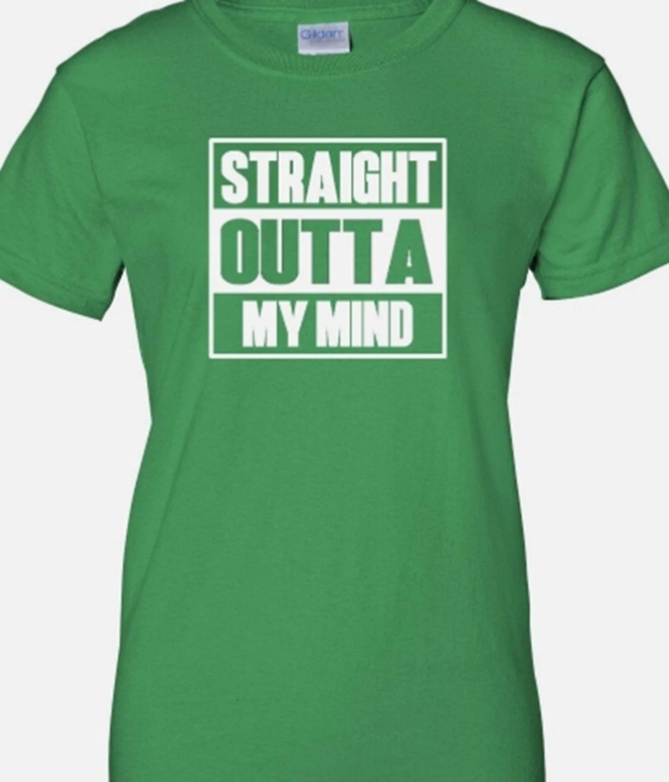Straight outta my mind Funny T shirt tee XS