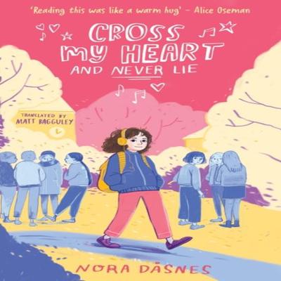 Cross My Heart and Never Lie by Nora Dasnes Paperback Book 9780008653750
