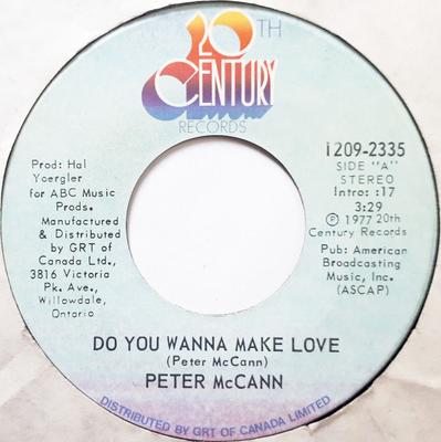 7-Zoll Schallplatte PETER MCCANN - Do You Wanna Make Love 12092335 20th Century Re 1977 Kanada Rock Gebraucht