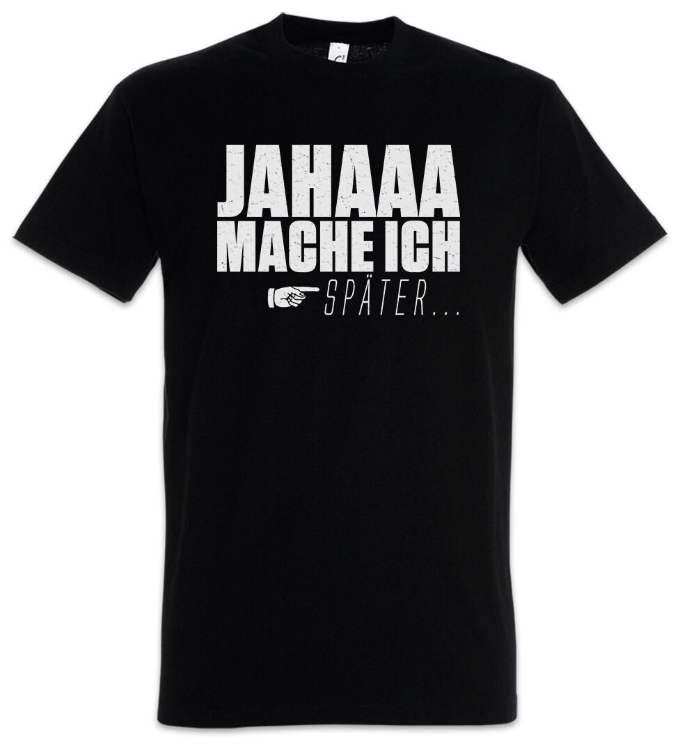 Jahaa Make Me Later T-Shirt Fun Fun Laziness Lazy Comfortable Gift Fun Fun- XXXXL