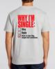 Grappig "Waarom ik Single Ben" Checklijst T-shirt, Volwassen Humor Sarcastisch T-shirt