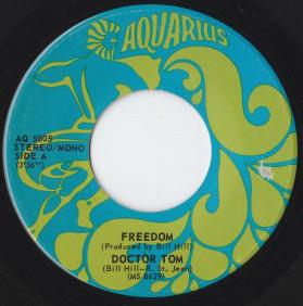 

7inch Record FREEDOM - Doctor Tom AQ5005 Aquarius Record 1970 Canada Rock Used
