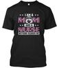 Womens Funny I Am A Nurse And Mom Noth T-shirt Made In the USA Size S To 5XL