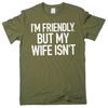 Herren "Ich bin freundlich, aber meine Frau nicht" Lustiges Grafik-T-Shirt (Hergestellt in den USA)