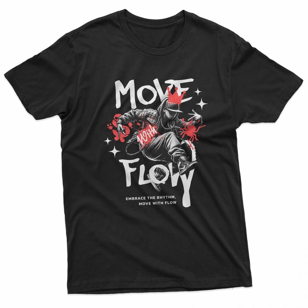 Move With Flow Hip Hop Dancer Streetwear T-Shirt