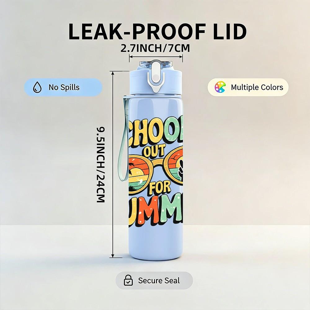 1PC School's Out For Summer Slogan Badge Print 750ml Color Plastic Sports Water Bottle Leakproof Flip Straw Lid Suitable for Sports Office Home Use