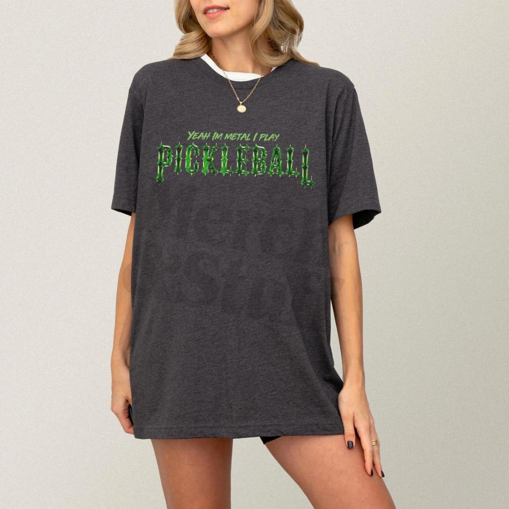 Funny Pickleball TShirt Yeah Im Metal Graphic Tee TShirt Tee Graphic Clothing Short Sleeve Shirt Unisex S