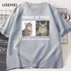 Meow or Mew You Can Only Choose One Meme T-Shirt Funny Silly Cat Humor T Shirt Men Women Harajuku Casual Cotton Short Sleeve Tee