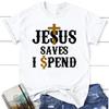 Christian T Shirts Jesus Saves I Spend T Shirt Jesus Shirts Blessed T Shirt
