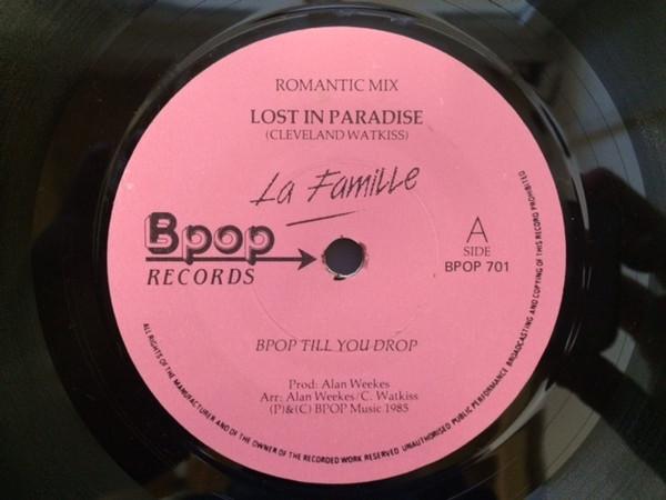 7inch Record LA FAMILLE  Lost In Paradise Romantic Mix  Y BPOP701 BPOP 1985 UK SoulFunk Used