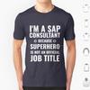 Sap Consultant Superheld Jobtitel T-Shirt Herren Damen Kinder 6XL Lustiger Computer Nerd Sap Consultant Jobtitel Superheld