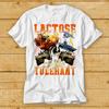 Lactose Tolerant Funny Meme Milk Cheese Diet Gym Workout Gift T Shirt Movie 2397