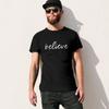Believe T-Shirt Tees Custom T Shirt Anime Figures Aesthetic Clothing Mens Cotton T Shirts