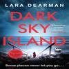 Dark Sky Island by Lara Dearman Paperback Book 9781409170426