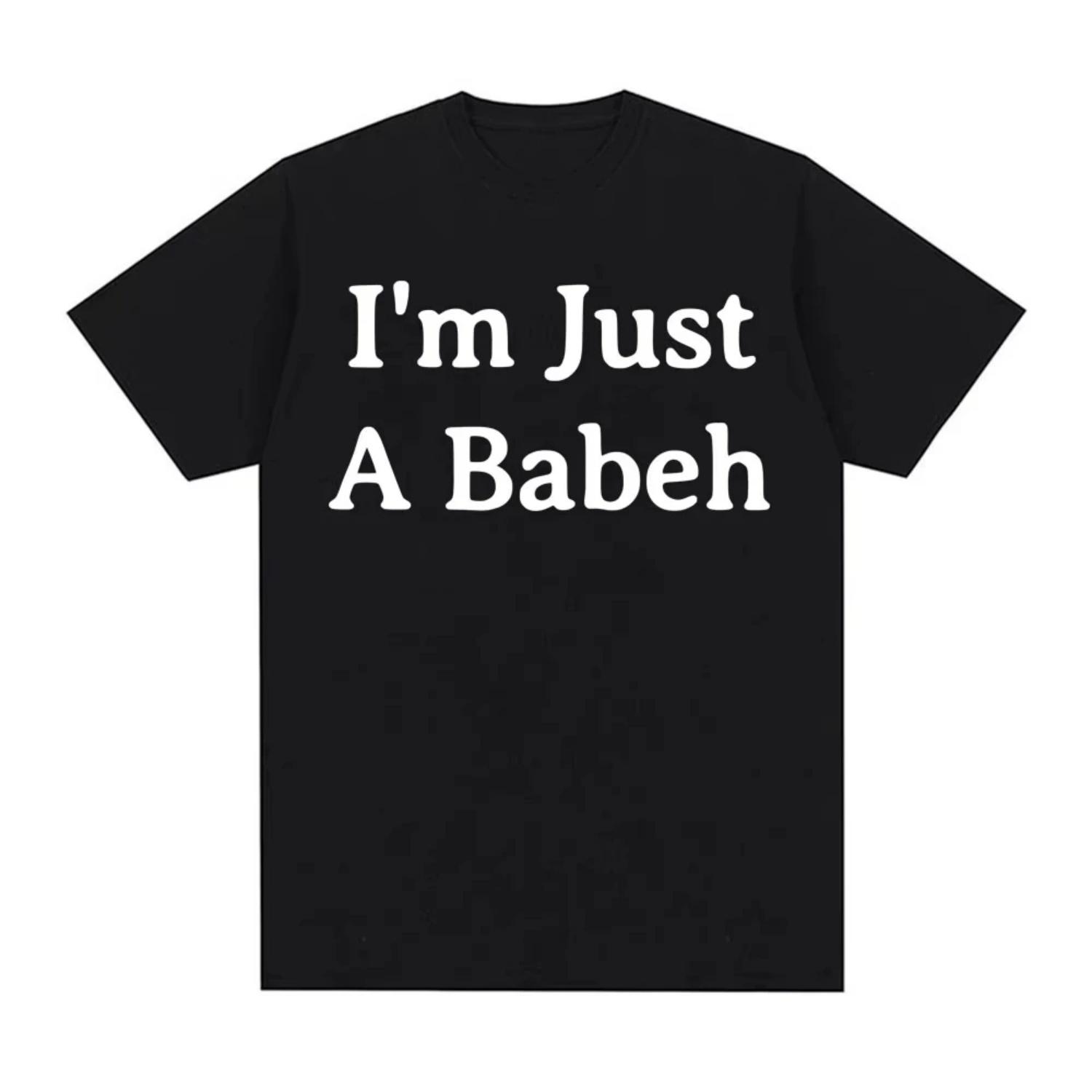 

Funny I m Just A Babeh Letters Print T-shirt Men Women Summer Fashion Casual Comfortable Round Neck T-shirts Man Tops S чёрный