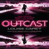 Outcast by Louise Carey Paperback Book 9781473232754