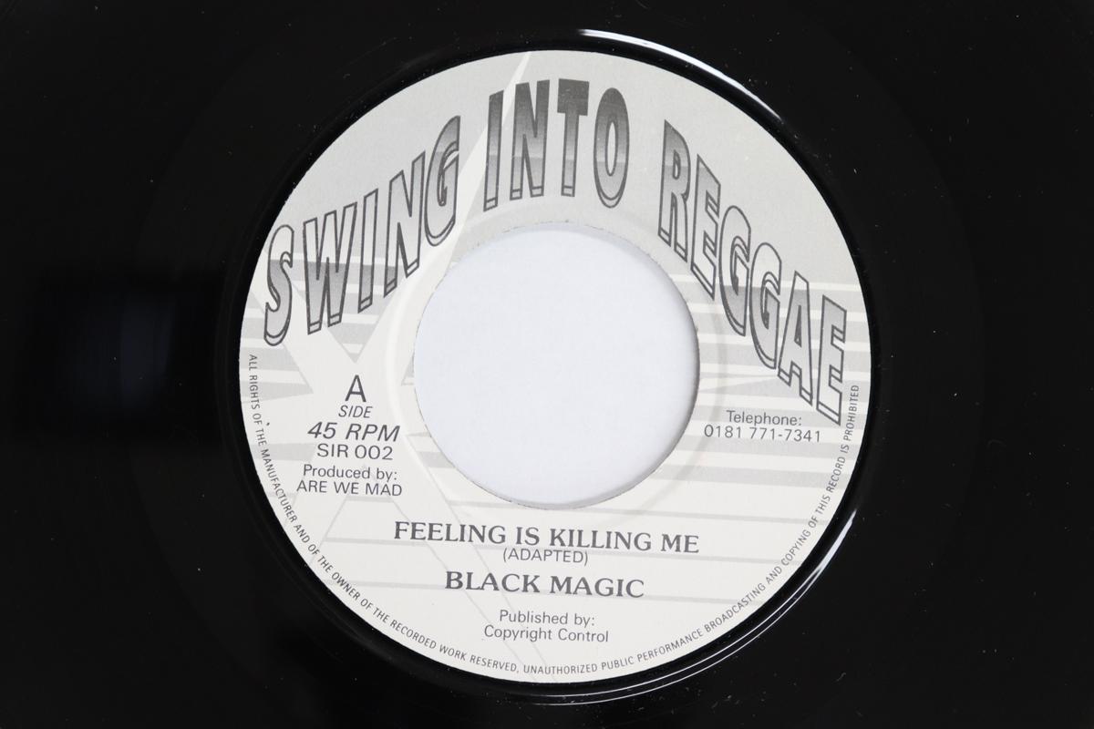 

7inch Record BLACK MAGIC - Feeling Is Killing Me / Version SIR002 Swing Into Regg UK Reggae, Ska & Dub Used