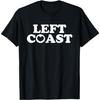 Pacific Northwest West Coast I Love the Left Coast T-Shirt