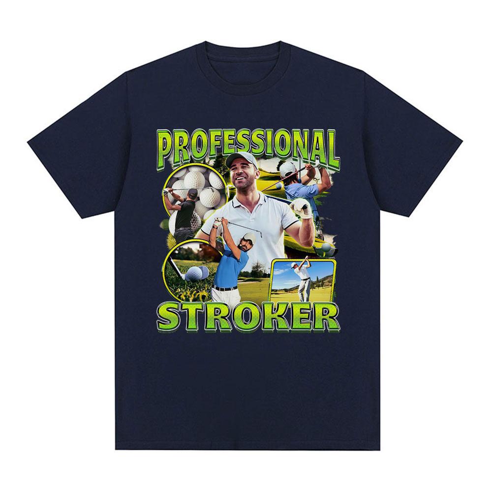 Professional Stroker Fun Tshirt Summer Mens Womens Tshirt Casual Cotton Fashion Harajuku Street Wear Y2K Tshirt