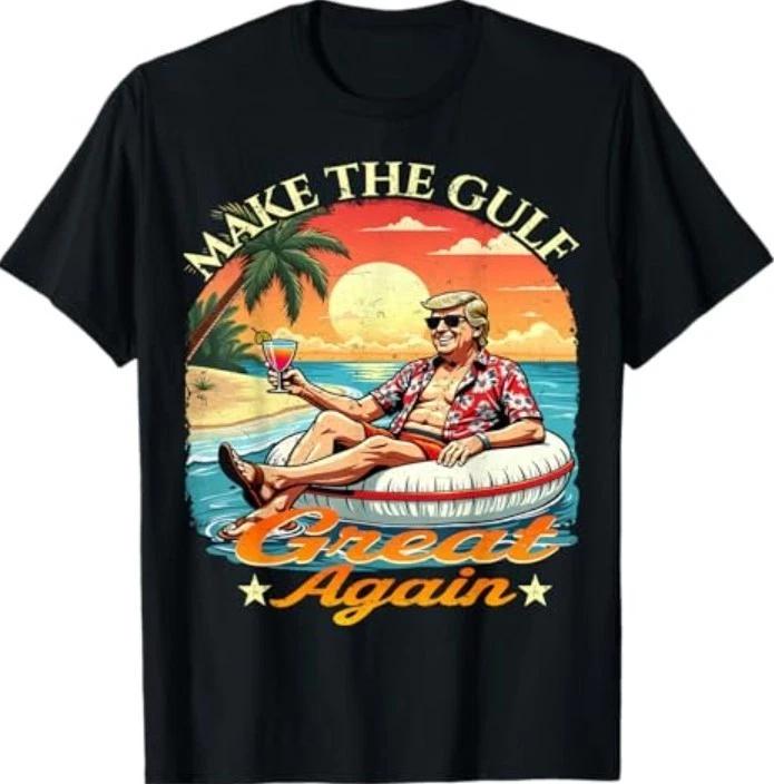 Funny Trump Shirt Make The Gulf Great Trump Merchandise T-Shirt XL
