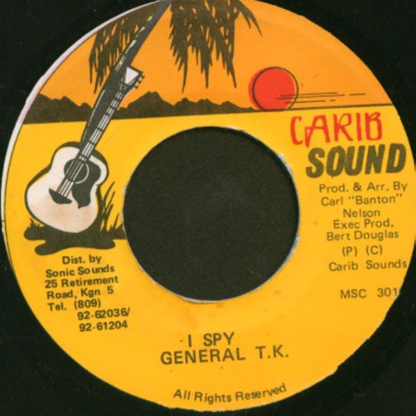 

7inch Record GENERAL T.K. - I Spy MSC3010 Carib Sound Jamaica Reggae, Ska & Dub Used
