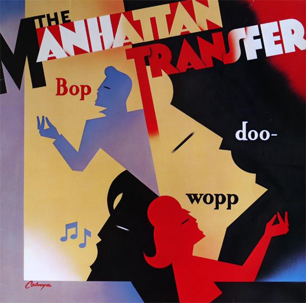 

LP Record MANHATTAN TRANSFER - Bop Doo-Wopp 7812331 ATLANTIC 1984 US Jazz Used
