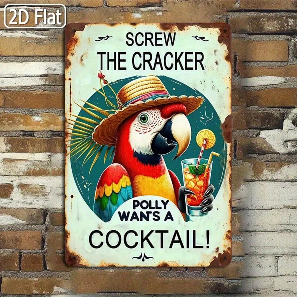 1PC Tin Sign Parrot Cocktail Quote - Home Bar/Kitchen Decor, Humorous Wall Art, 8x12 Inches/20x30 Cm