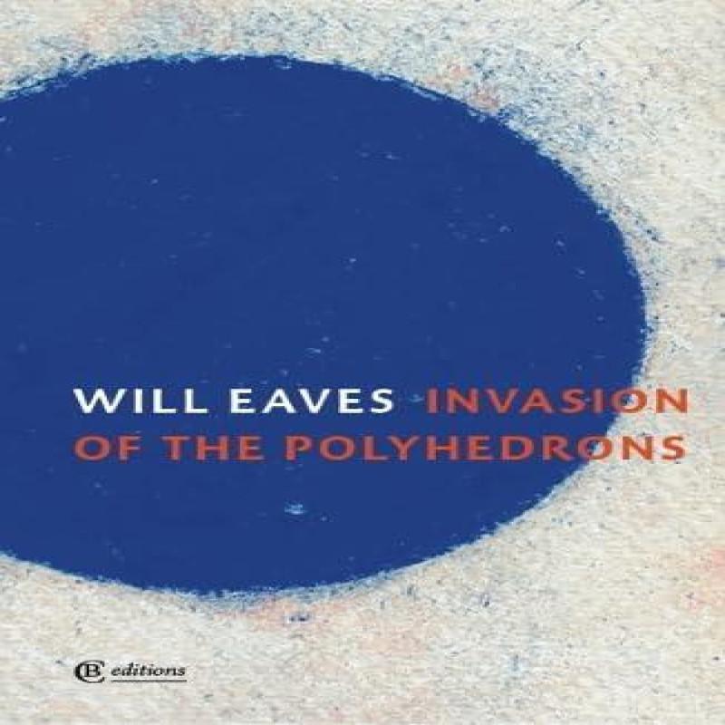 Invasion of the Polyhedrons by Will Eaves Paperback Book 9781739421243