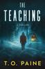 The The Teaching : A Thrilling Suspense Novel Book