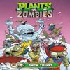 Plants Vs. Zombies Volume 13 Snow Thanks by Paul Tobin Hardback Book 9781506708393