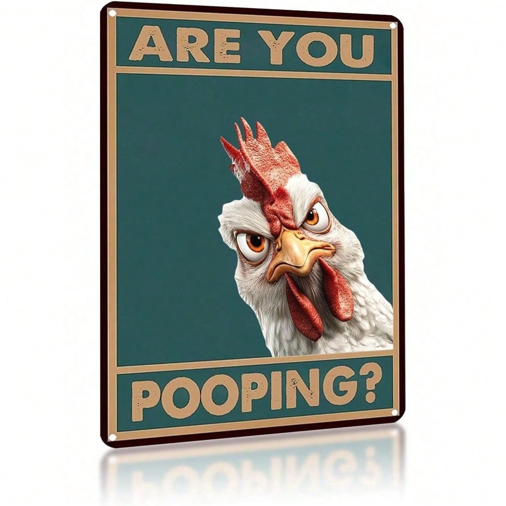 Funny Pooping Chicken Metal Sign Vintage Bathroom Wall Decor Humorous Home Farmhouse 20x30