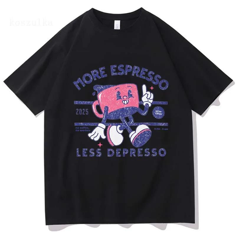 

More Espresso Less Depresso T Shirt Men Women Harajuku Vintage Graphic Tshirt Unisex Summer Trend Tops Retro Cotton Tee Shirts XXL