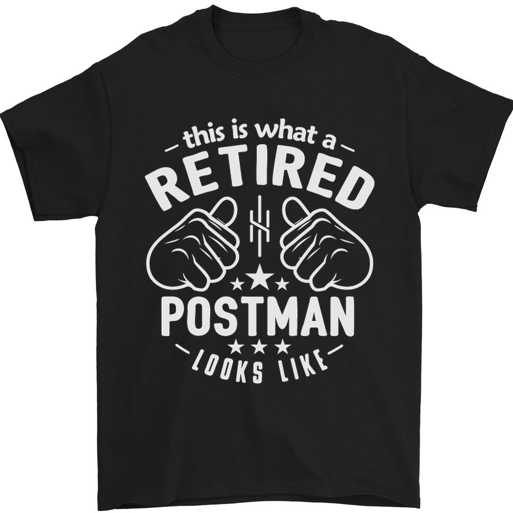 

This Is What a Retired Postman Looks Like Mens T-Shirt Cotton Unisex T-Shirt XL