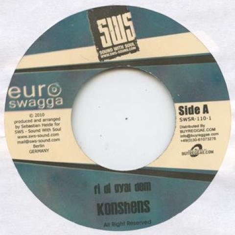 7inch Record KONSHENS / DON SHARICON - Fi Di Gyal Dem / Election Time SWSR1101 SWS - Sound Wit 2010 Germany Reggae, Ska & Dub