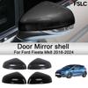 Cars Accessories Door Mirror Shell For Ford Fiesta Mk8 2018-2024 Car Rearview Accessories Decoration Upgrade Modify A Car
