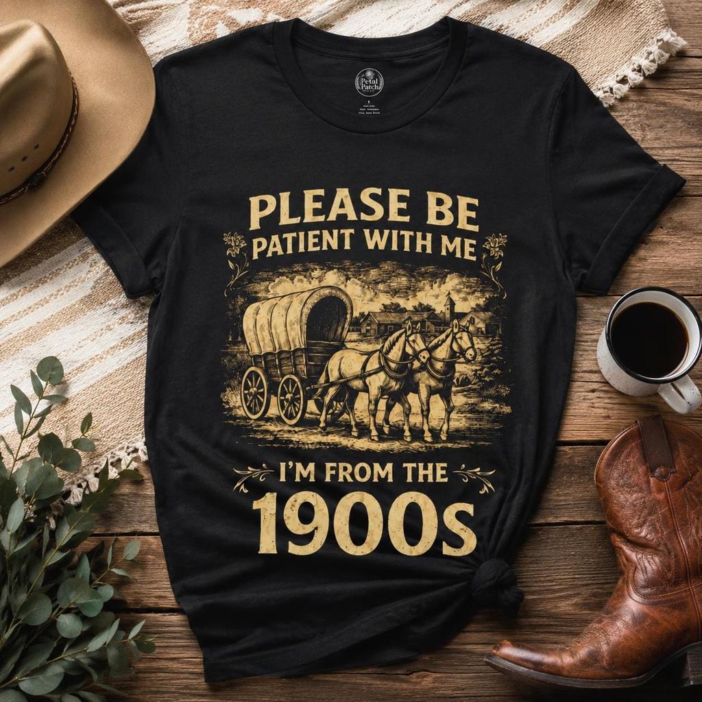 Please Be Patient With Me wagon prairie shirt | 1900s covered wagon T-Shirt