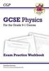 The GCSE Physics Exam Practice Workbook (includes Answers) Book