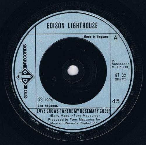 

7inch Record EDISON LIGHTHOUSE Love Grows Where My Rosemary Goes GT32 GTO 1975 UK Rock Used