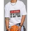 White T-Shirt Papa Warning May Nap Suddenly At Any Time Graphic Print Casual Wear for Men Fathers Day Gift
