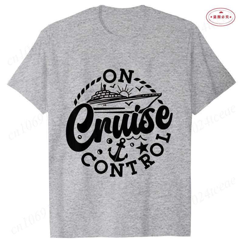 On Cruise Control Tshirts Summer Holiday Vacation Party Y2k Tops Family Matching Short Sleeve Tees Trip Travel Unisex Clothing