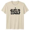 Happy Go Lucky TShirt St Patricks Day Irish Holiday Gift For Him And Her